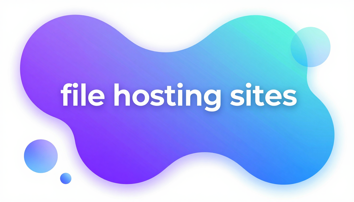 Top File Hosting Sites: Cloud Storage & Sharing Solutions — featured image for this blog post on fii.one