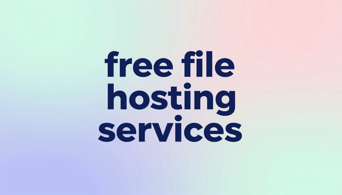 Top Free File Hosting Services: Store & Share Files Easily — featured image for this blog post on fii.one