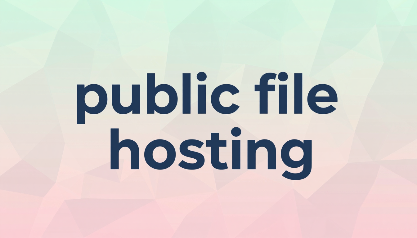 Public File Hosting: Everything You Need to Know — featured image for this blog post on fii.one
