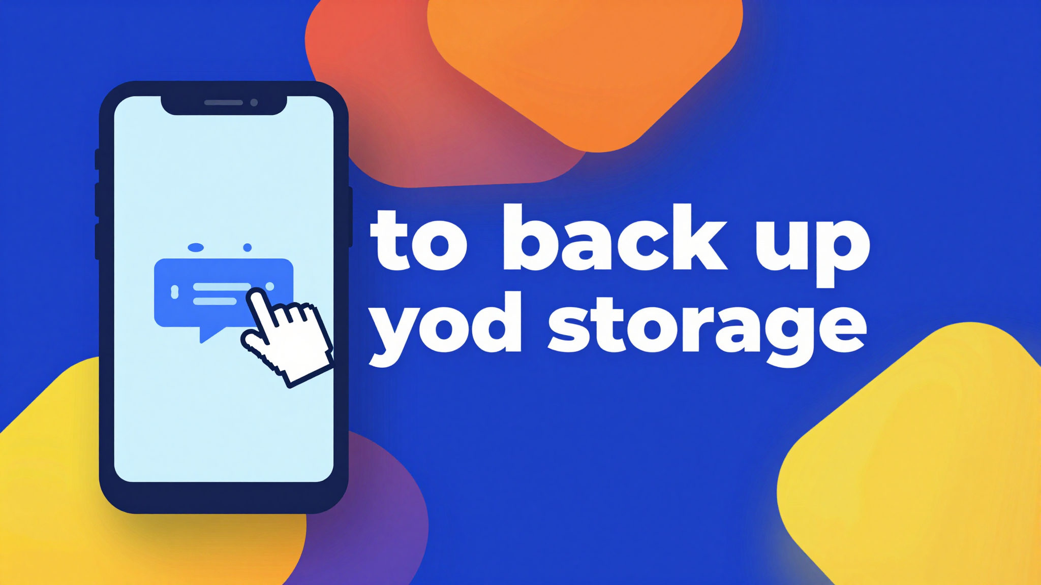 Cover for How to Back Up Your Phone to Cloud Storage Safely and Easily